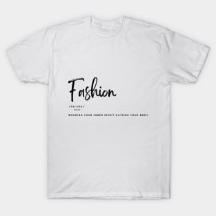 Fashion Definition Quote, Graphic, Definition of Fashion, Noun T-Shirt